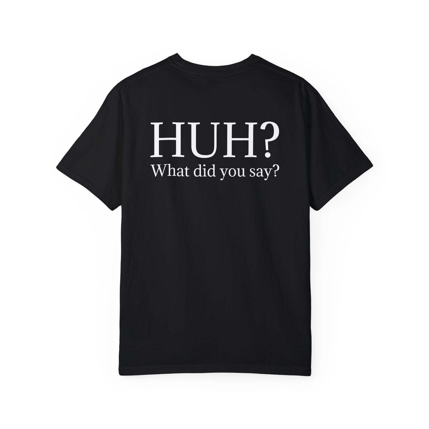 HUH?