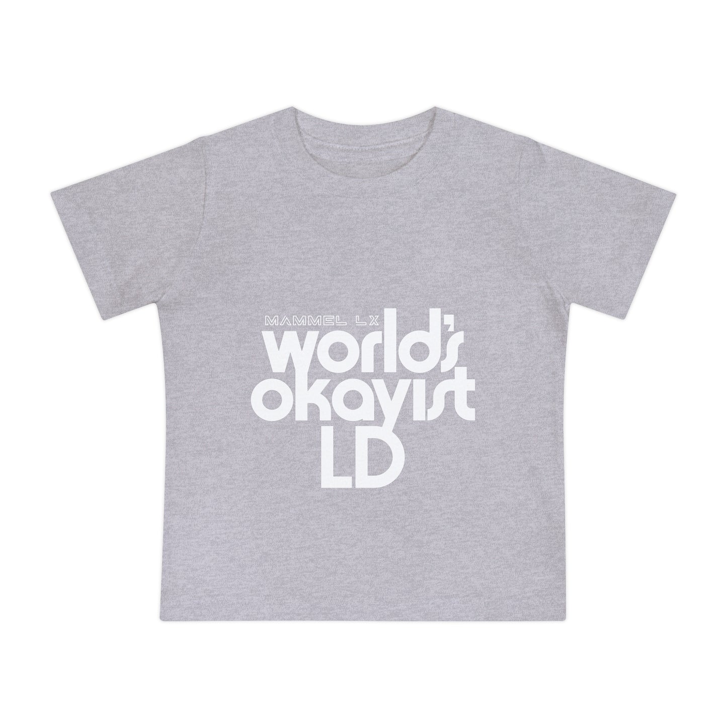Baby T-Shirt — "World's Okayist LD" Minimal Graphic Infant Tee